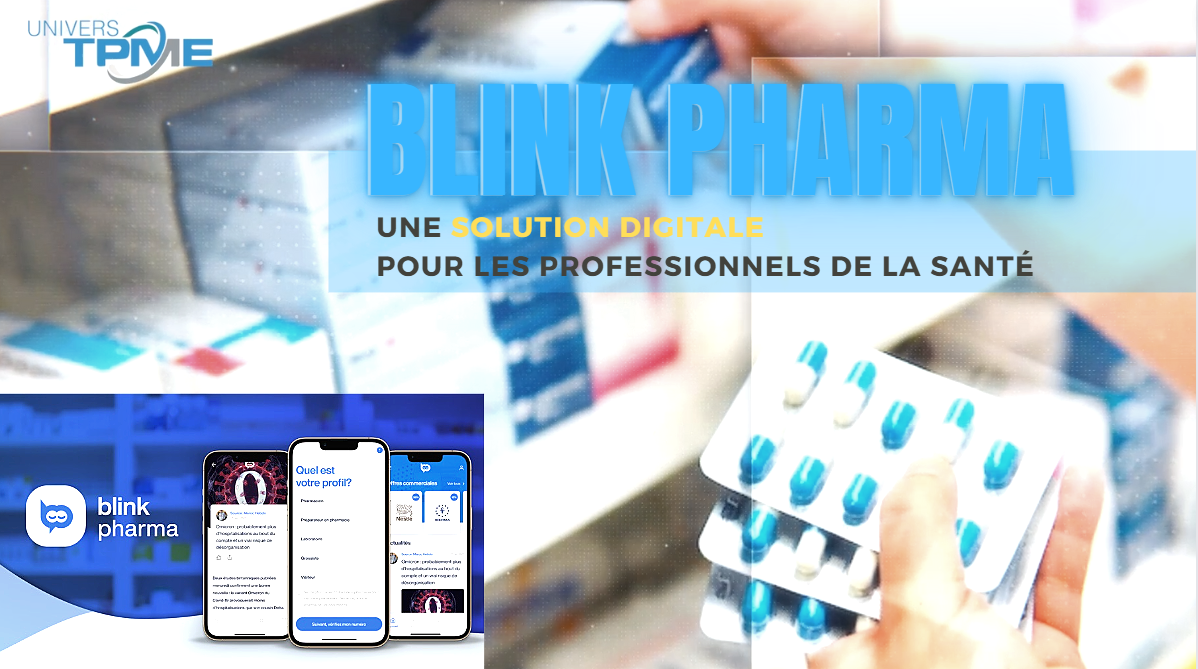Blink Pharma: une solution digitale pour les professionnels de la santé